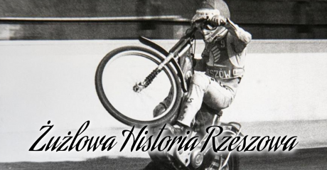 Żużlowa Historia Rzeszowa – Stal