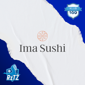 Ima Sushi kolejny rok jest z nami! Tym razem dołączają również do Klubu 100