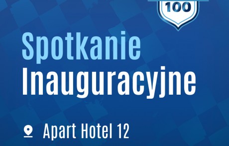 Spotkanie Inauguracyjne Klubu 100 już 2 lutego!