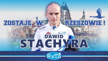 Dawid Stachyra zostaje w Rzeszowie!