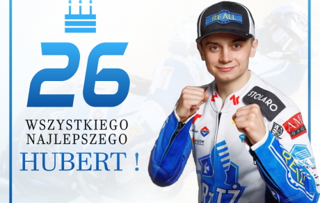 WSZYSTKIEGO NAJLEPSZEGO HUBERT!
