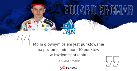 Eduard Krcmar: Moim głównym celem jest punktowanie na poziomie minimum 10 punktów w każdym spotkaniu!